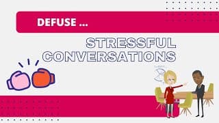 Defusing Stressful Conversations