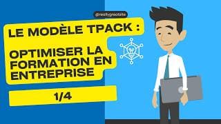 Le modèle TPACK : optimiser la formation en entreprise