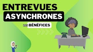 Les entrevues asynchrones