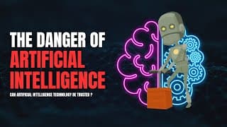 The Dangers of AI